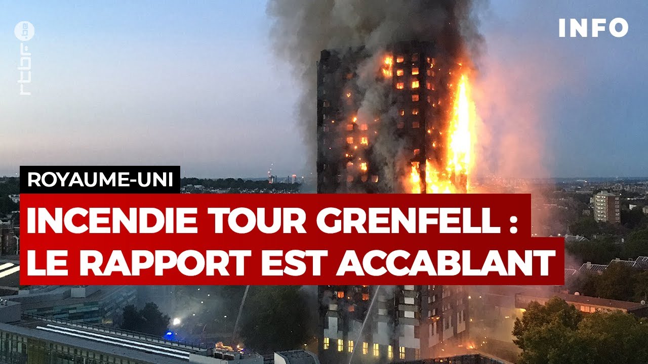 Royaume-Uni : rapport accablant sur l'incendie de la tour Grenfell - RTBF Info