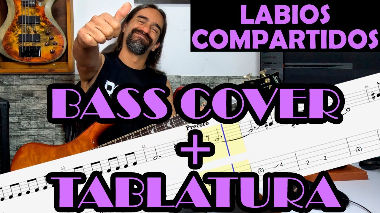Labios Compartidos – Maná – Cover en Bajo – Bass Cover + Tablatura