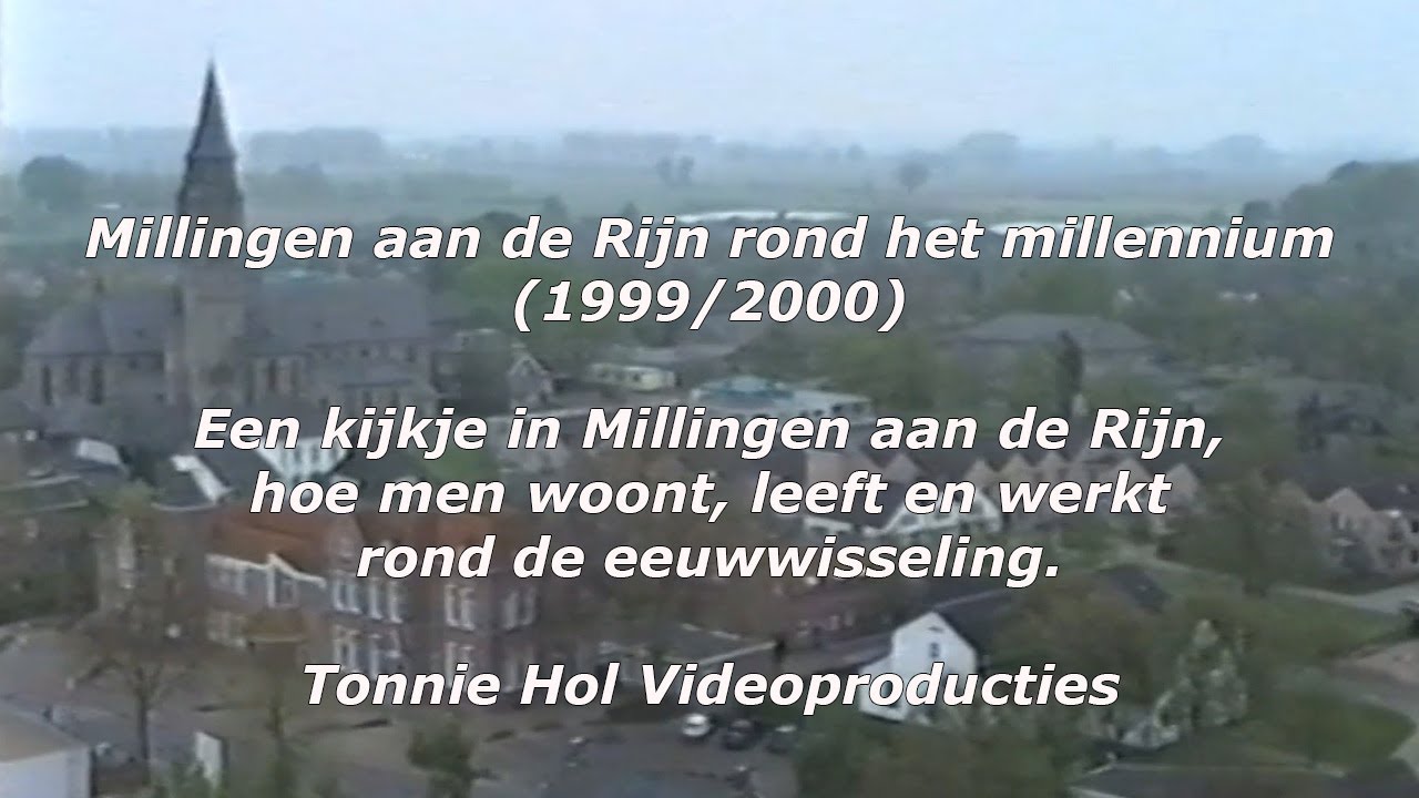 Millingen aan de Rijn rond het millennium (1999-2000)