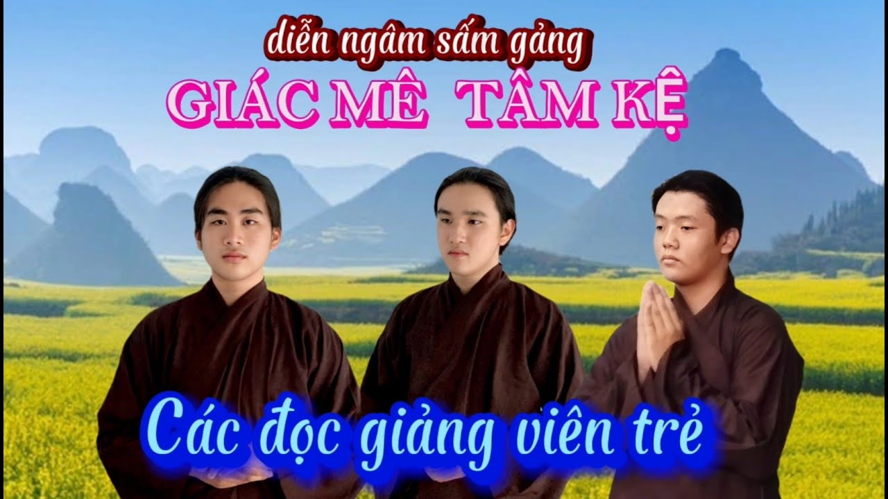 GIÁC MÊ TÂM KỆ  diễn ngâm Quốc Khanh , Trọng Tín , Nguyễn Quốc An diễn ngâm