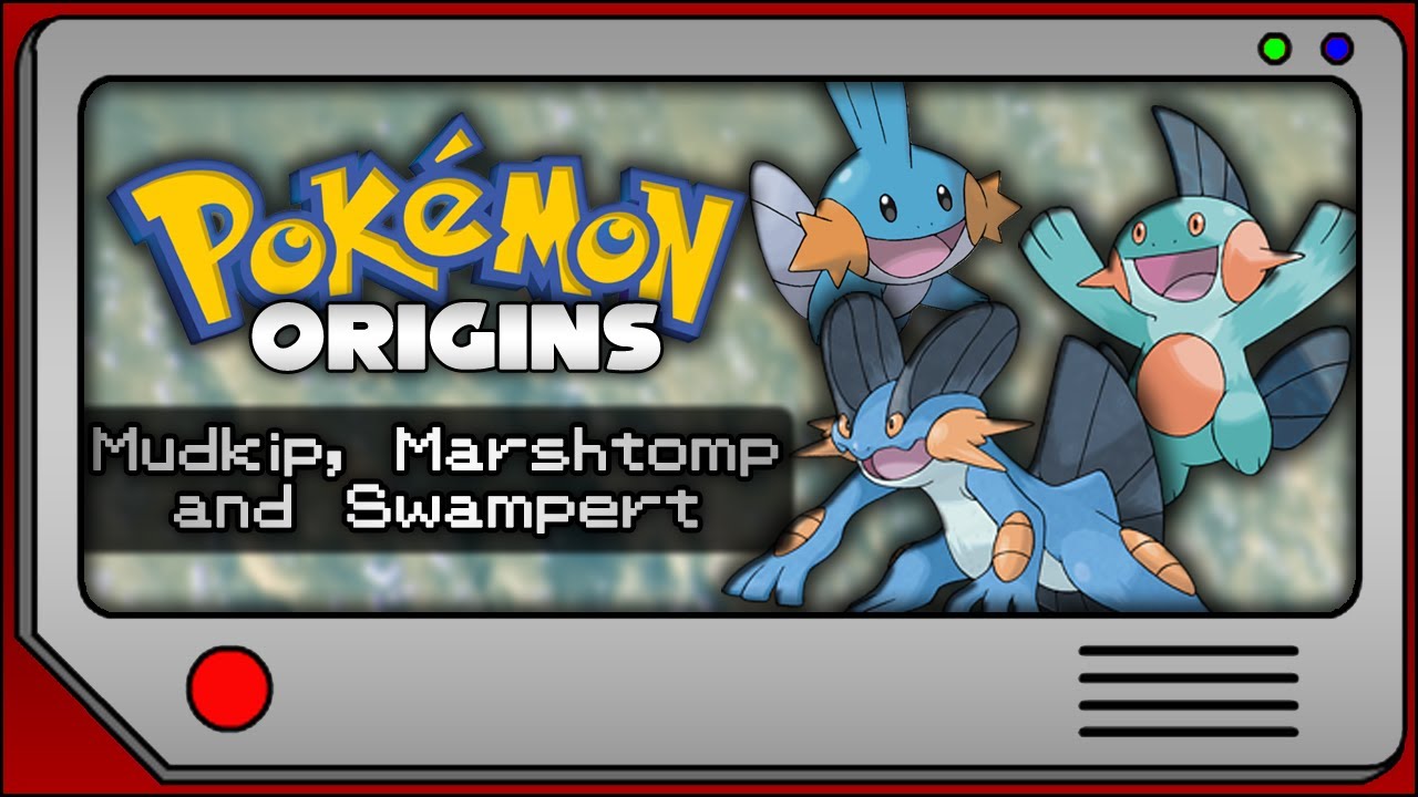 Pokemon Origins - Mudkip, Marshtomp and Swampert