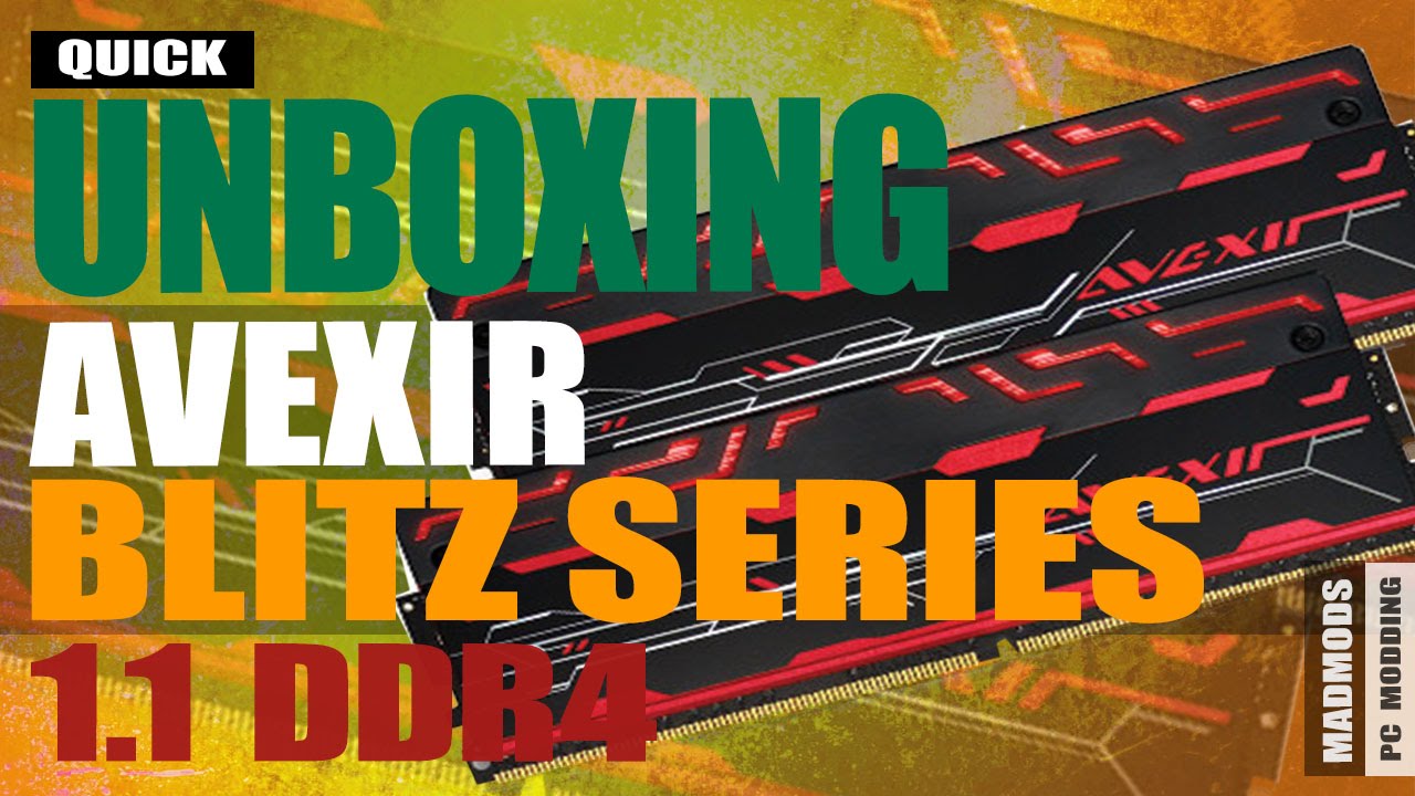 Avexir Blitz 1.1 Quad Channel DDR4 RAM: Quick Unboxing