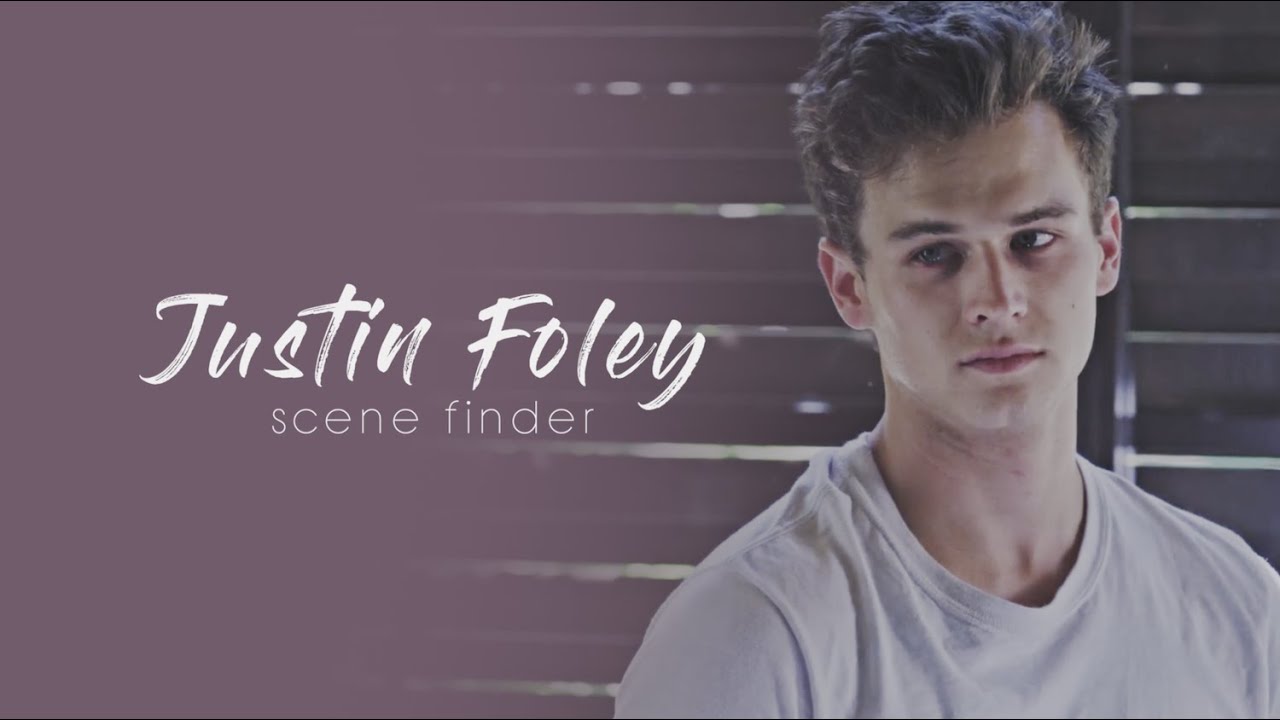 • Justin Foley | scene finder [S1]