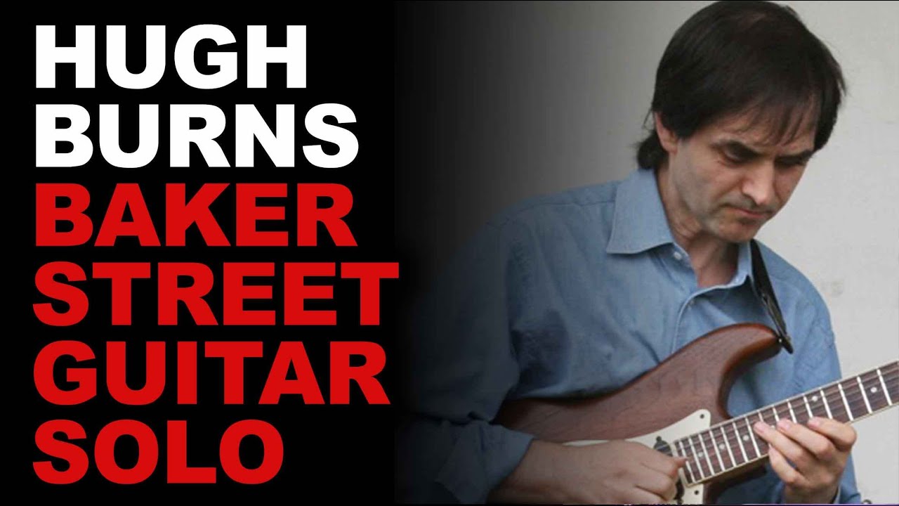 Hugh Burns: Baker Street Guitar Solo