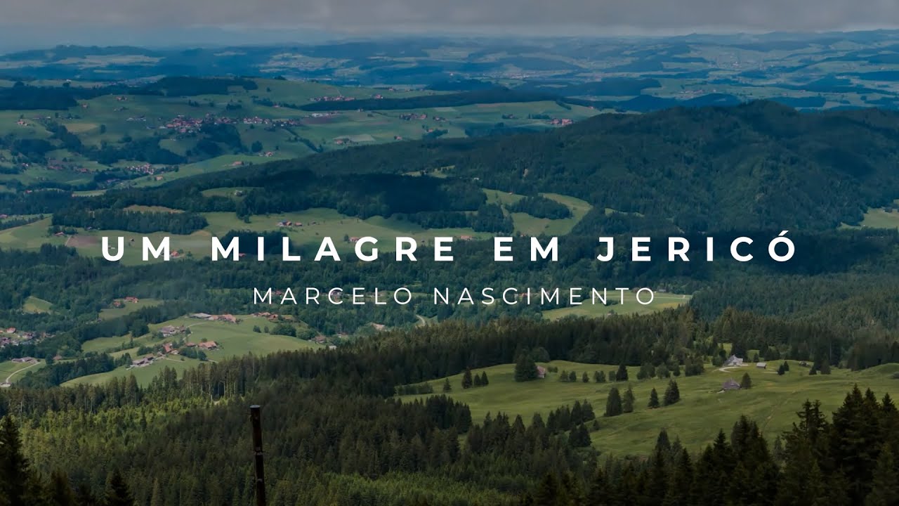 Um Milagre Em Jericó - Marcelo Nascimento (Música Com Letra)