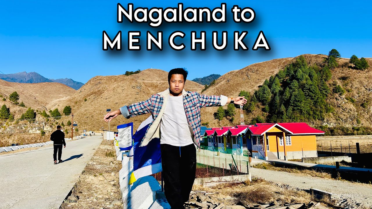 Nagaland to Menchuka || Travelling Vlog 