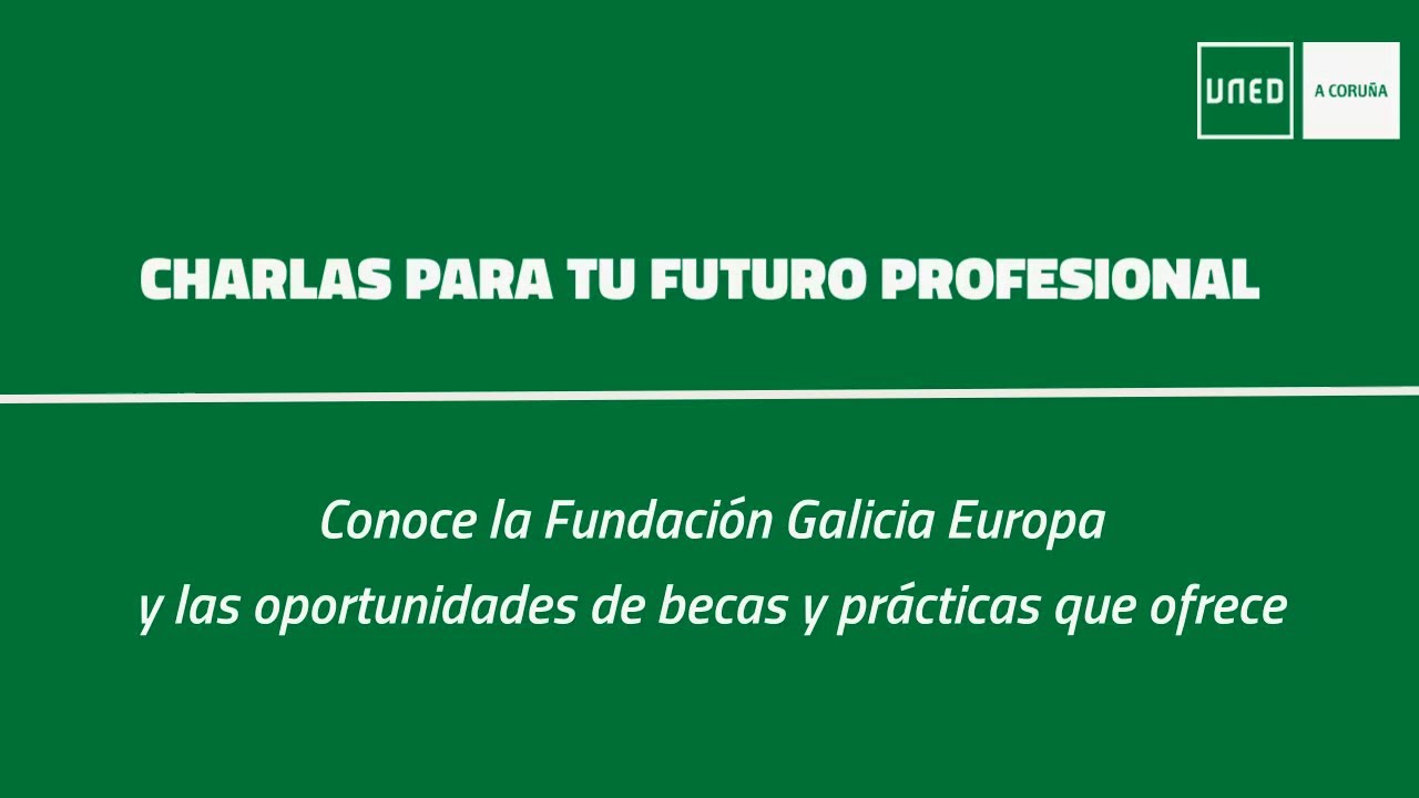 Conoce la Fundación Galicia Europa y las oportunidades de becas y prácticas que ofrece