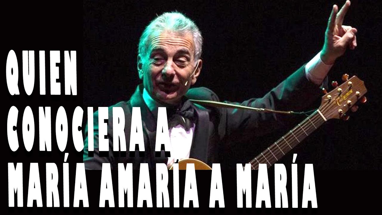 Les Luthiers - Quien Conociera a María amaría a María VERSIÓN INÉDITA