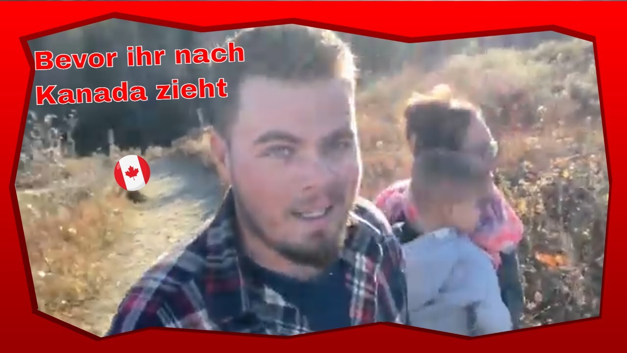 Mein Rat an alle die nach Kanada ziehen wollen...