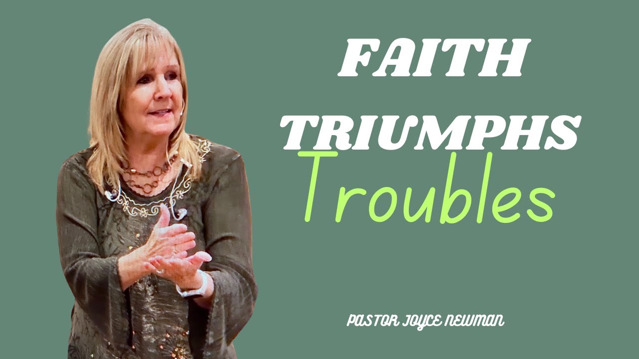 Faith Triumph Troubles | Pastor Joyce Newman | River of Life Ministries | 1-11-26