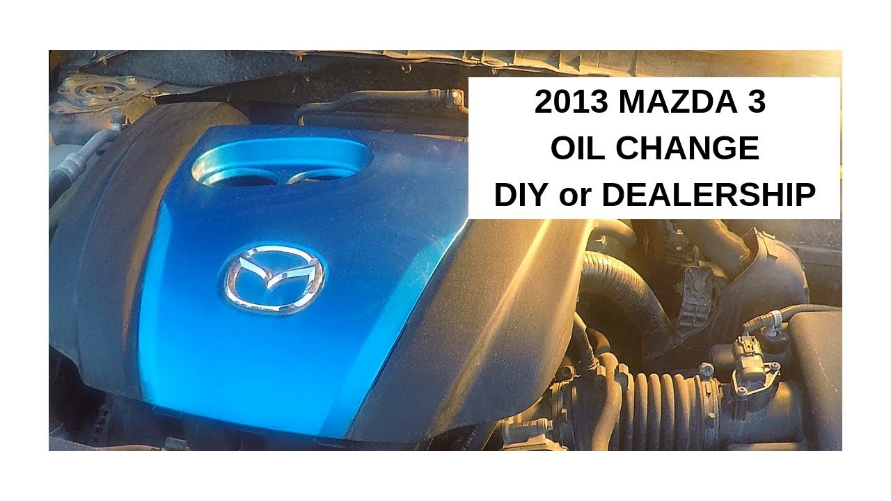 2013 Mazda 3 Oil Change