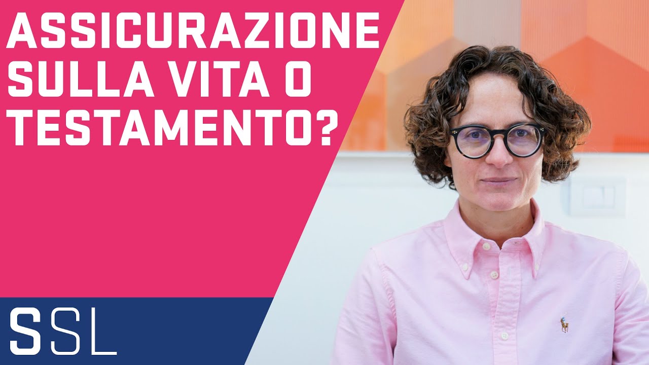 SUCCESSIONI | ASSICURAZIONE SULLA VITA A FAVORE DI TERZI E TESTAMENTO: CHE DIFFERENZA C'È?
