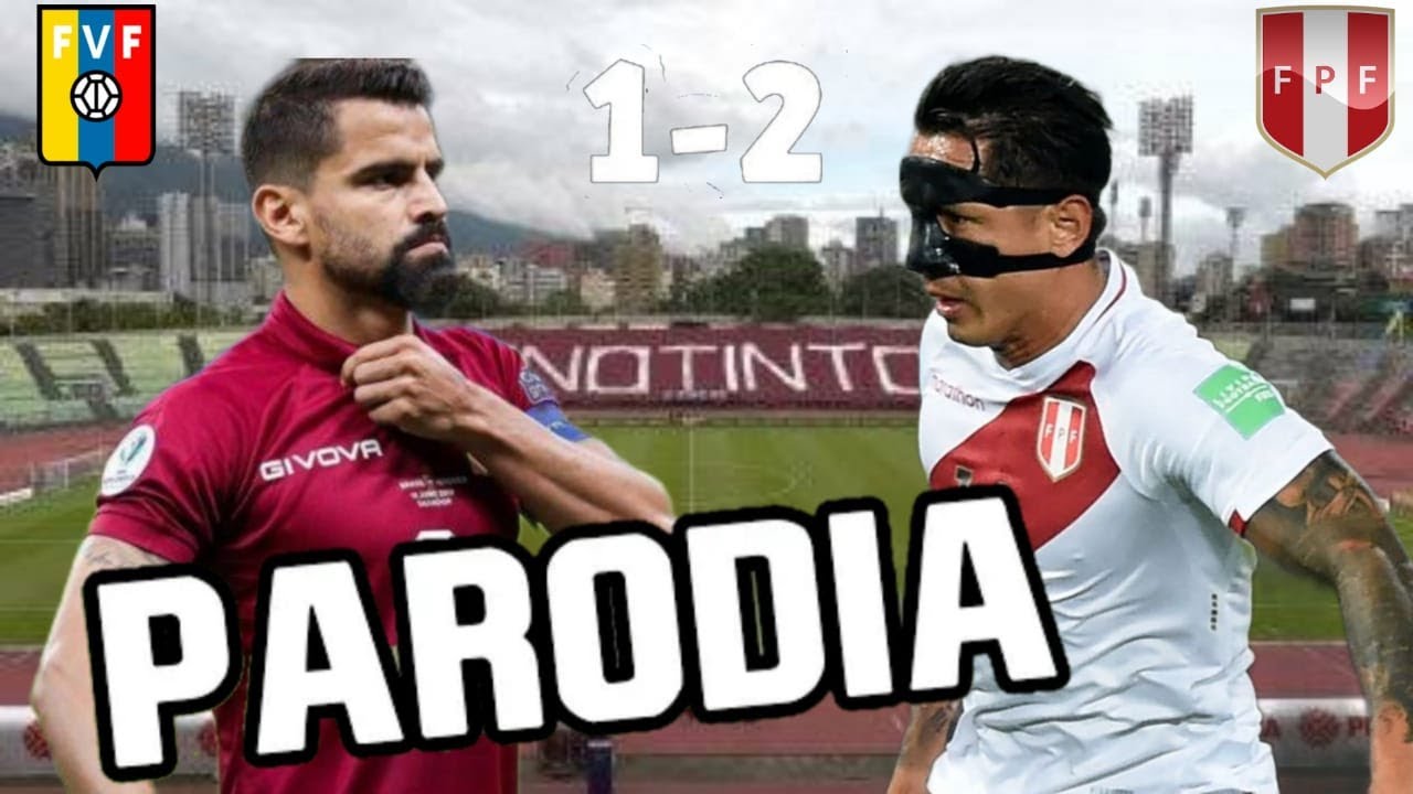 Canción Venezuela vs Perú 1 - 2 (Parodia La canción - J Balvin - Bad Bunny )