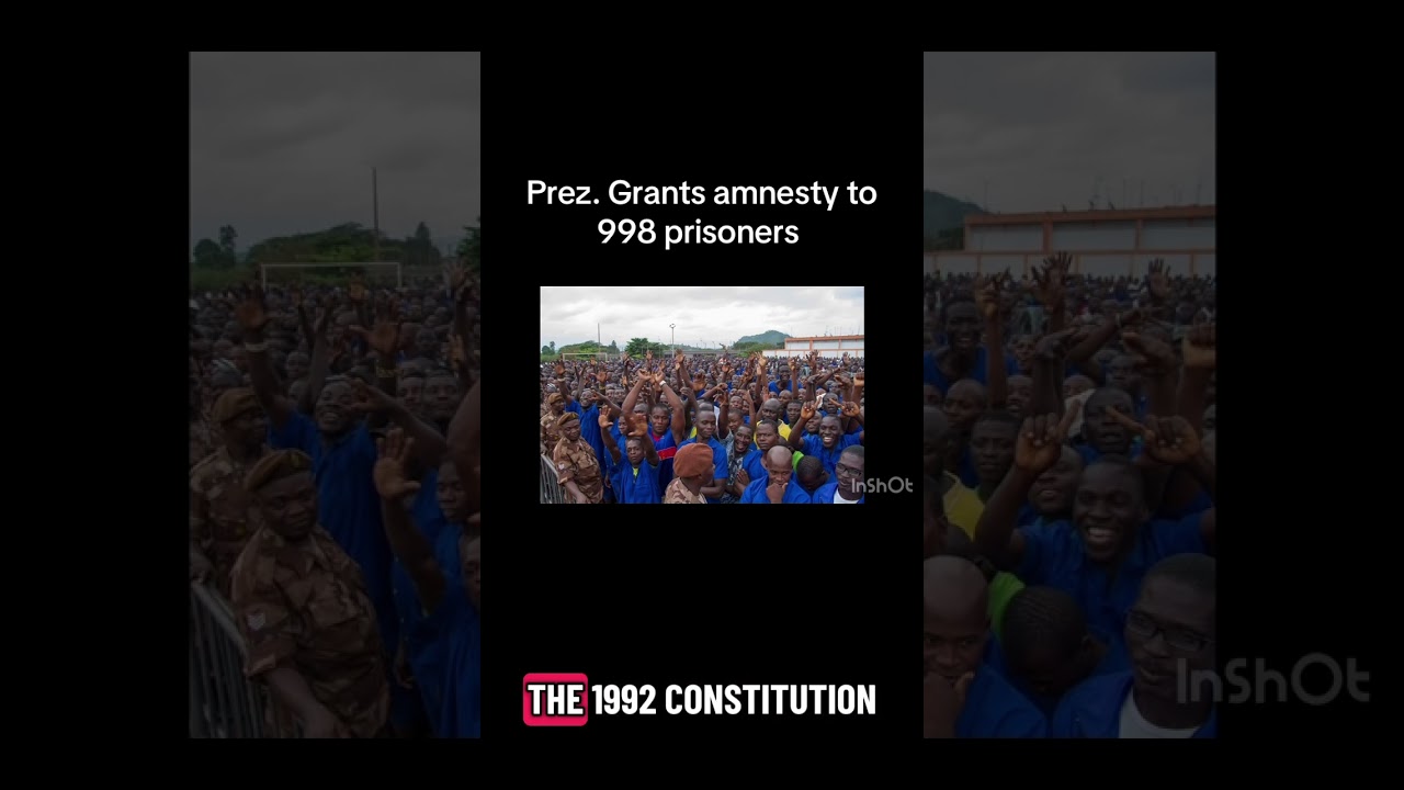 Prez. Mahama grants amnesty to 998 prisoners. 