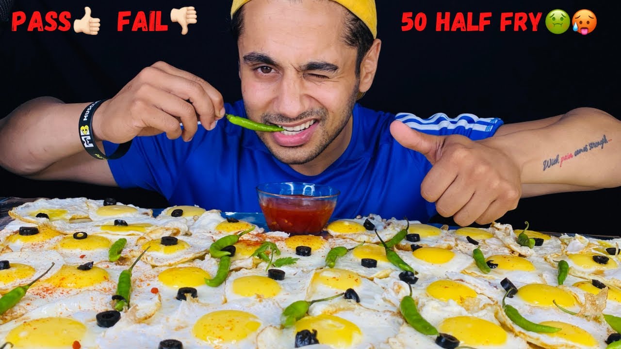 50 🥵 SUNNY SIDE UP EGGS 🥚 EATING CHALLENGE 🍳 | HALF FRY EGGS CHALLENGE 🔥WITH CHLLIES 🌶🥵