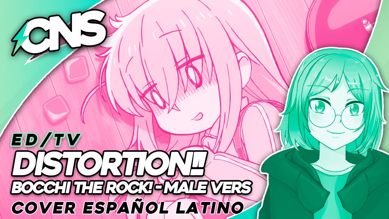 (Resubido xd) BOCCHI THE ROCK! ED // Distortion!! (cover por @ChemyNoSurfea)