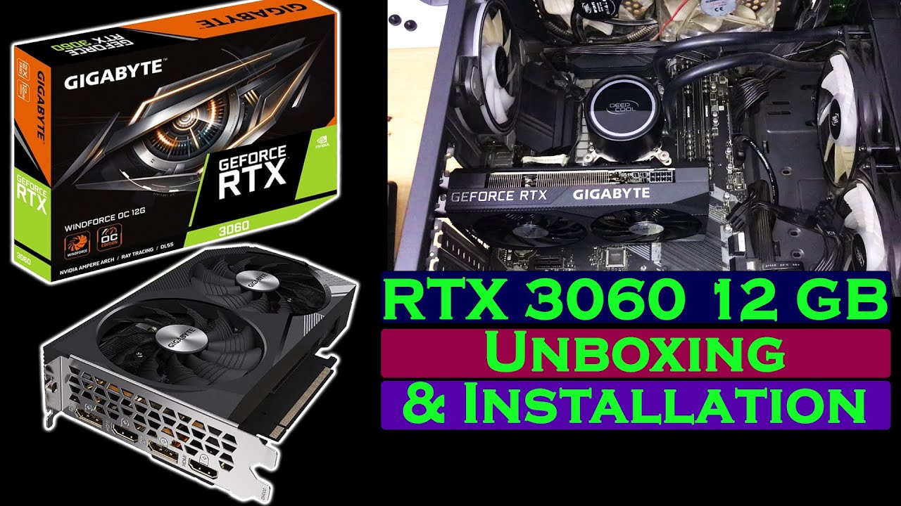 Gigabyte RTX 3060 12GB Graphics Card Unboxing & Installation