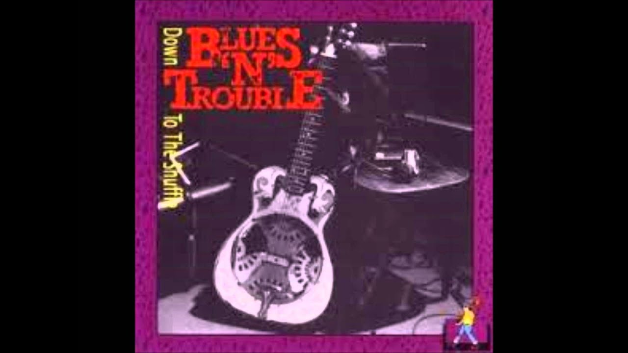 BLUES 'N' TROUBLE (Scotland) - Tore Up