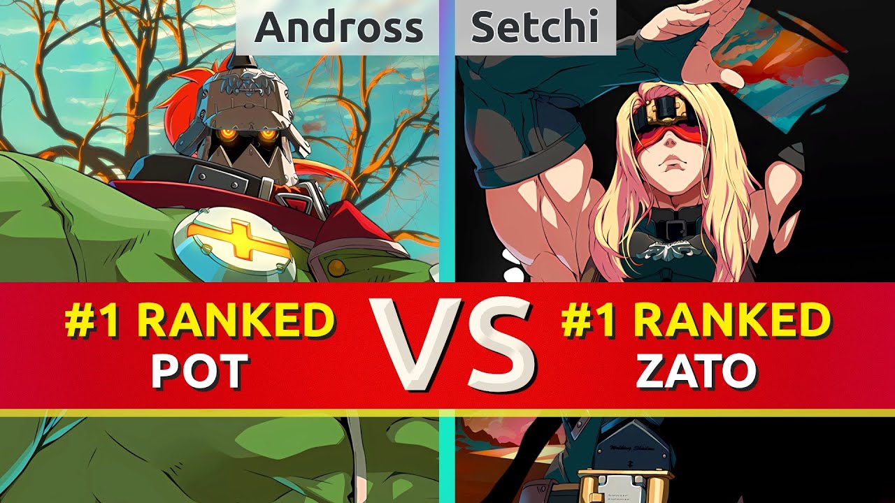 GGST ▰ Andross (#1 Ranked Potemkin) vs Setchi (#1 Ranked Zato). High Level Gameplay