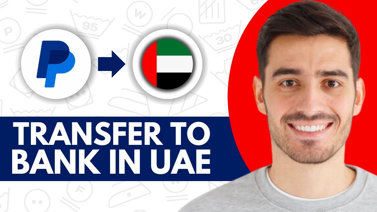 How to Transfer Money From PayPal to Bank Account in UAE (2026)