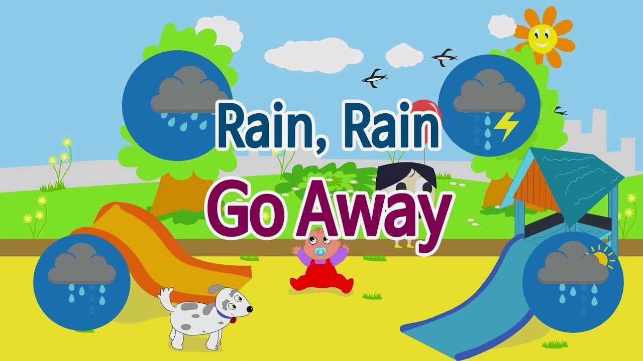 [영어동요] Rain, Rain Go Away (비야, 비야 오지마)