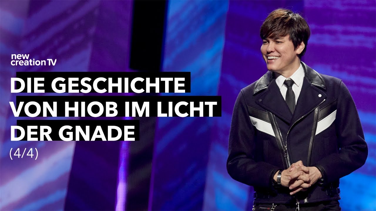Die Geschichte von Hiob im Licht der Gnade 4/4 I Joseph Prince I New Creation TV Deutsch
