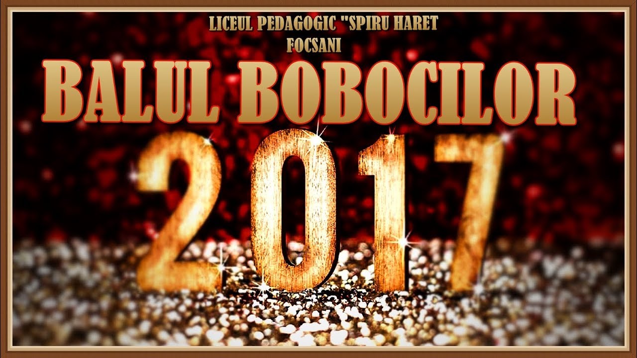 BALUL BOBOCILOR LIC.PEDAGOGIC FOCSANI