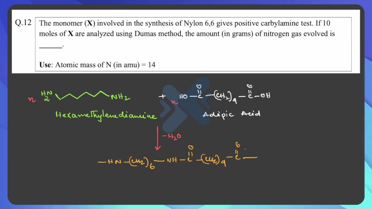 QX01: The monomer (X) involved in the synthesis of Nylon 6,6 gives positive carbylamine... || QuestX