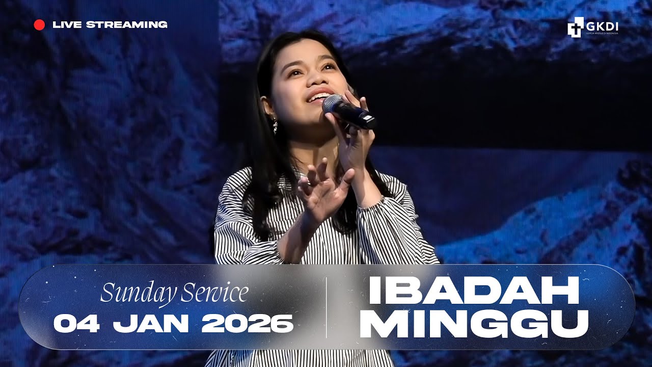 Live Streaming Ibadah Minggu | Gereja Kristus di Indonesia (GKDI) | 4 Jan 2026