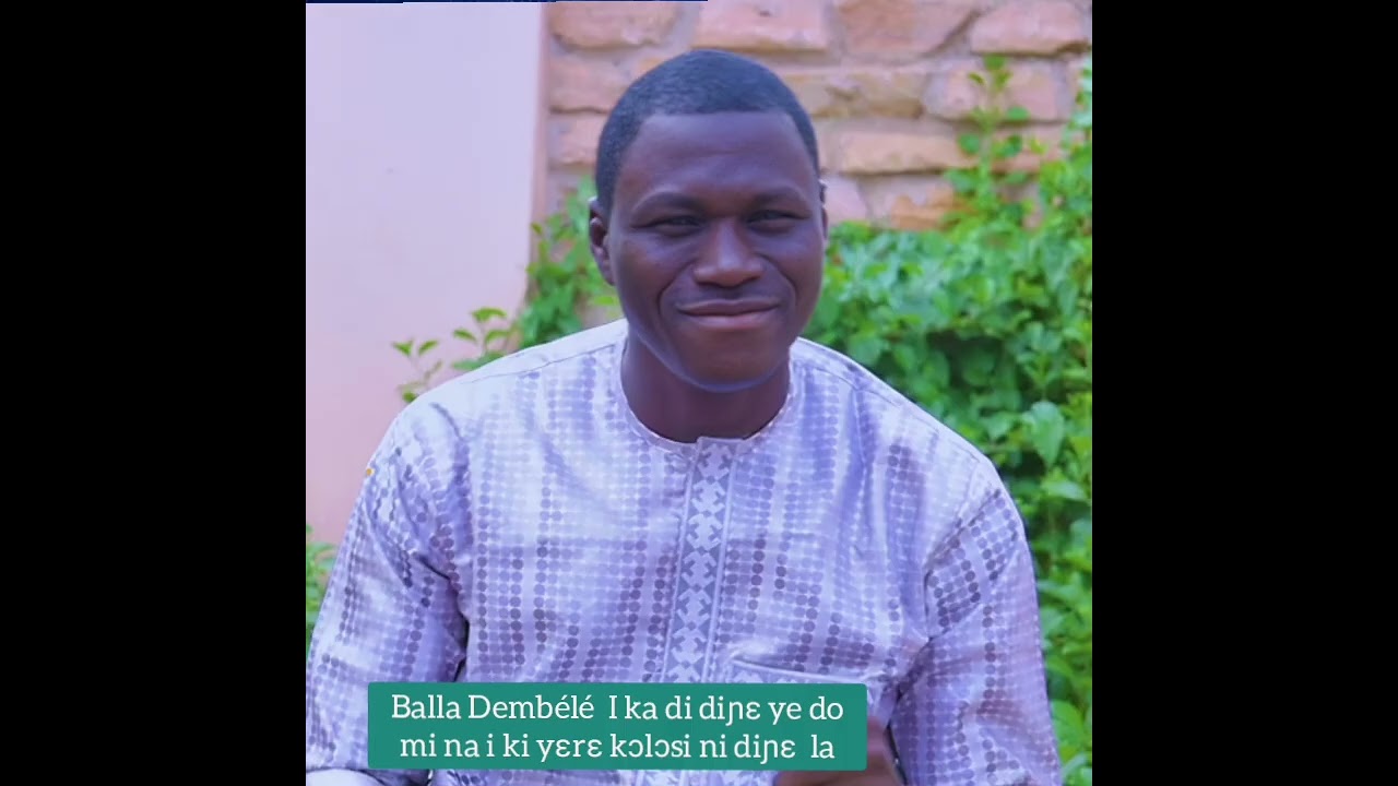 Balla Dembélé  I ka di diɲɛ ye do mi na