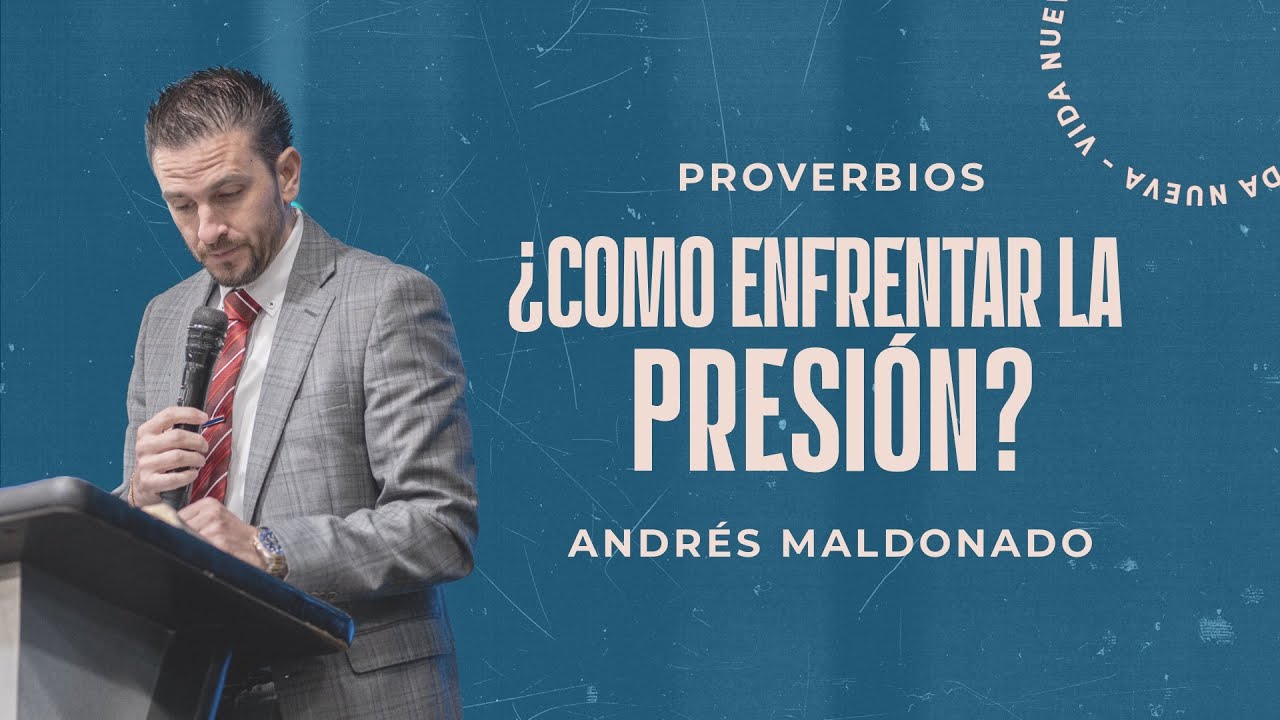 ¿Cómo enfrentar la presión? | Pr. Andrés Maldonado | VNPEM Norte