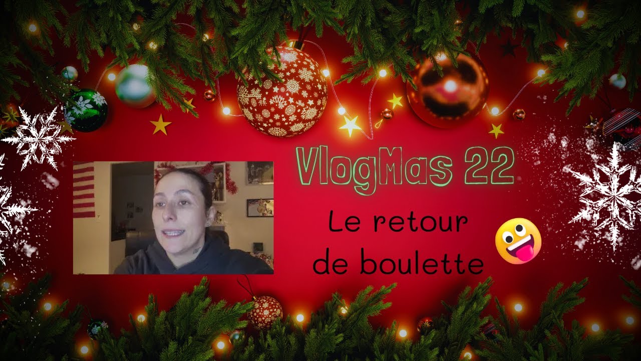 #22 VlogMas- Un vlog calme, une journée beaucoup moins 😅