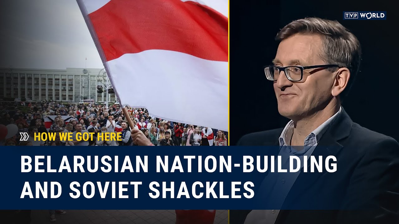 Nation-building and Soviet shackles: Belarus and history's fight for freedom | How We Got Here