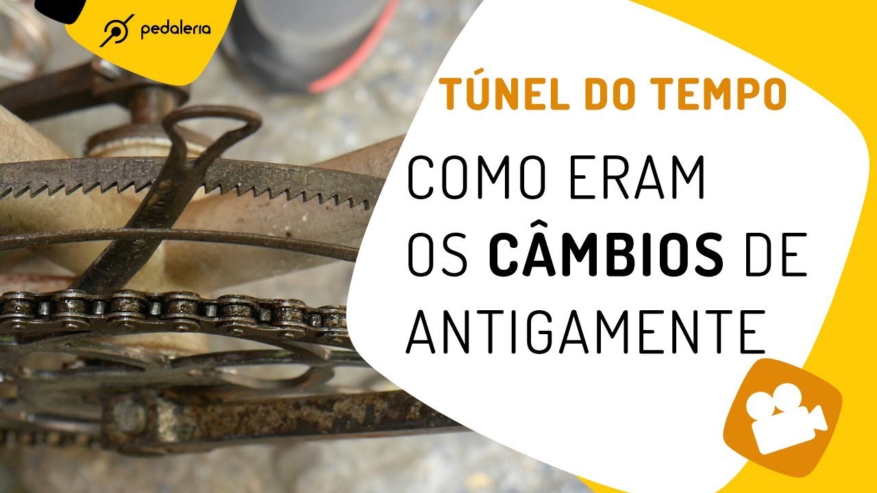 Como eram os câmbios das bikes antigas? Pedaleria