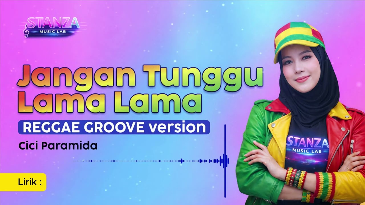 Jangan Tunggu Lama Lama - Cici Paramida | Cover Reggae Groove Version