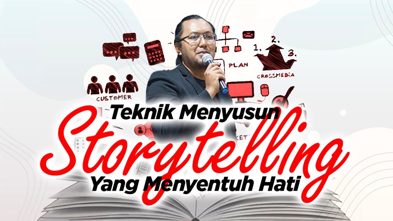 Teknik Menyusun Storytelling Yang Menyentuh Hati - Harri Firmansyah