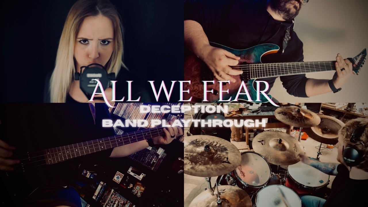 All We Fear - Deception (Official Band Playthrough)