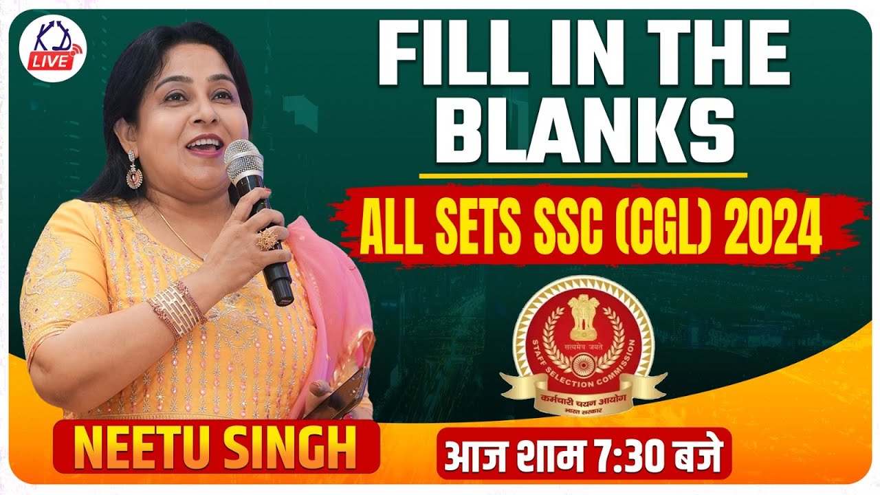 FILL IN THE BLANKS || ALL SETS SSC (CGL)2024 || आज शाम 7:30 बजे || BY NEETU MAM@EnglishNeetuSingh