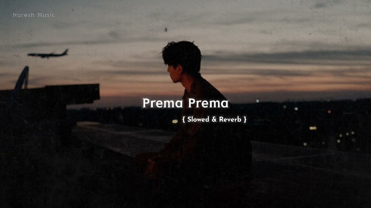 Prema Prema [ Slowed Reverb ] Song | Prema Desam Movie | Abbas, Vineeth, Tabu, | A R Rahman