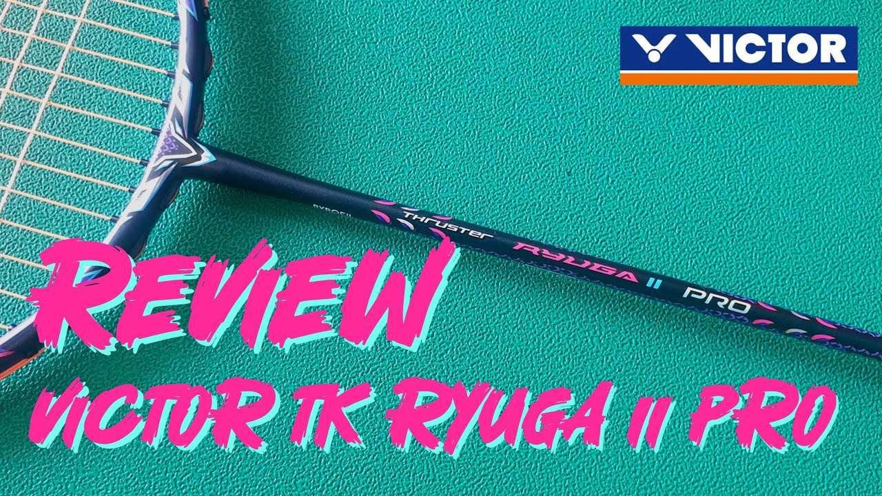 Обзор Victor Thruster K Ryuga ii Pro: хотя это и существенное обновление по сравнению со стандарт...
