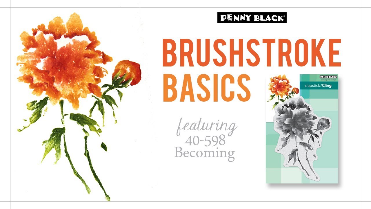 Brushstroke Basics 1 of 5: Penny Black 'Becoming' Stamp