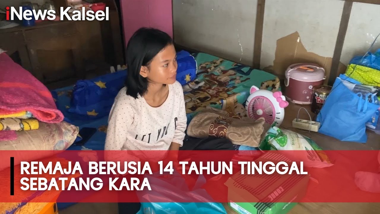REMAJA BERUSIA 14 TAHUN TINGGAL SEBATANG KARA