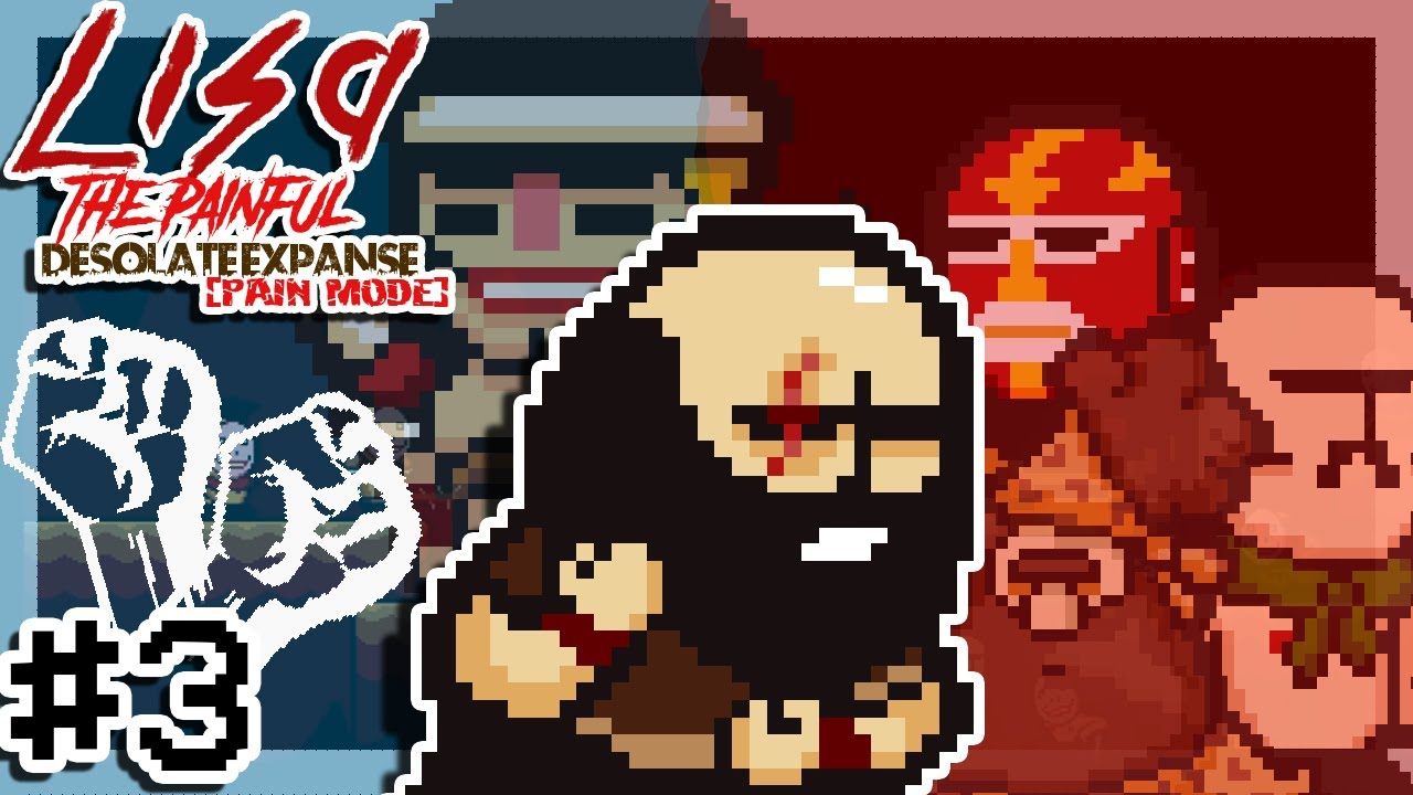 LISA The Painful Desolate Expanse Part 3 || NO COMMENTARY GAMEPLAY ||   Life Ruining Decision