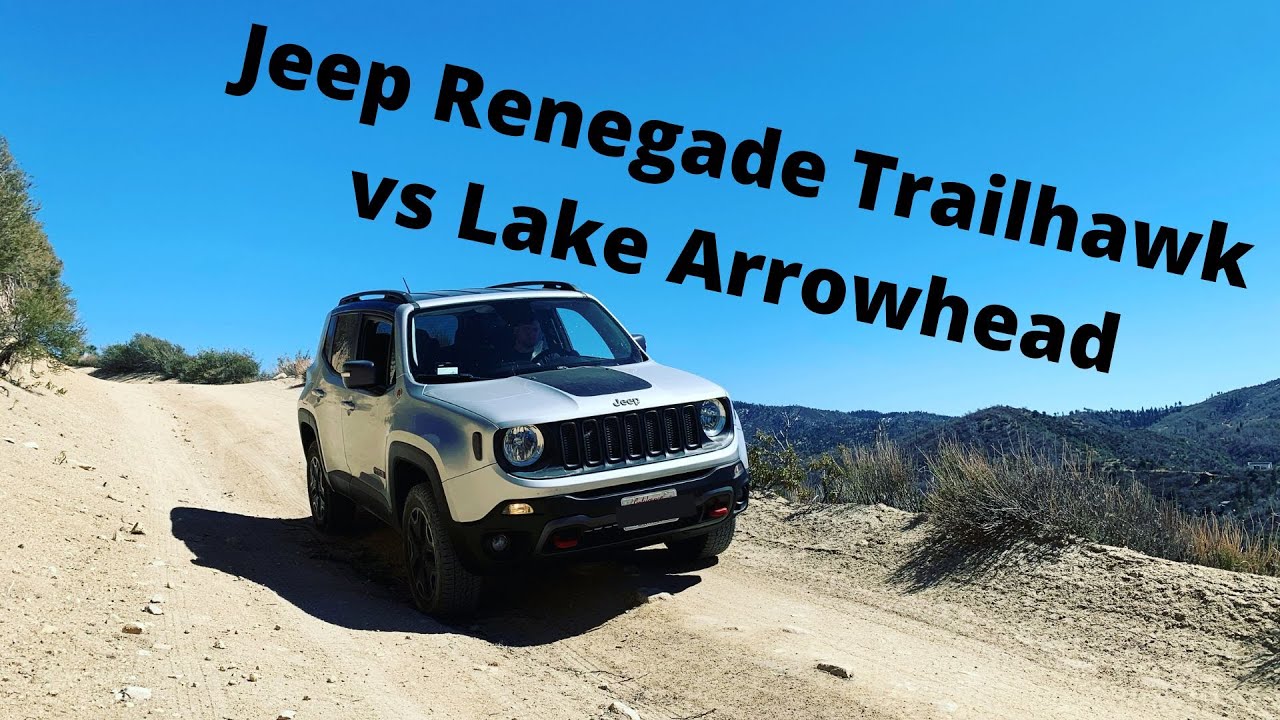 Jeep Renegade Trailhawk vs Lake Arrowhead