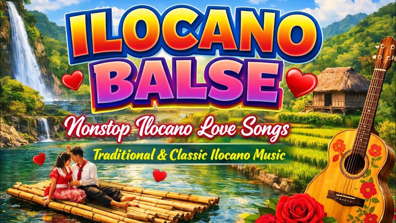 💫 ILOCANO BALSE 💕 Nonstop Ilocano Love Songs /Traditional & Classic Ilocano Music💫