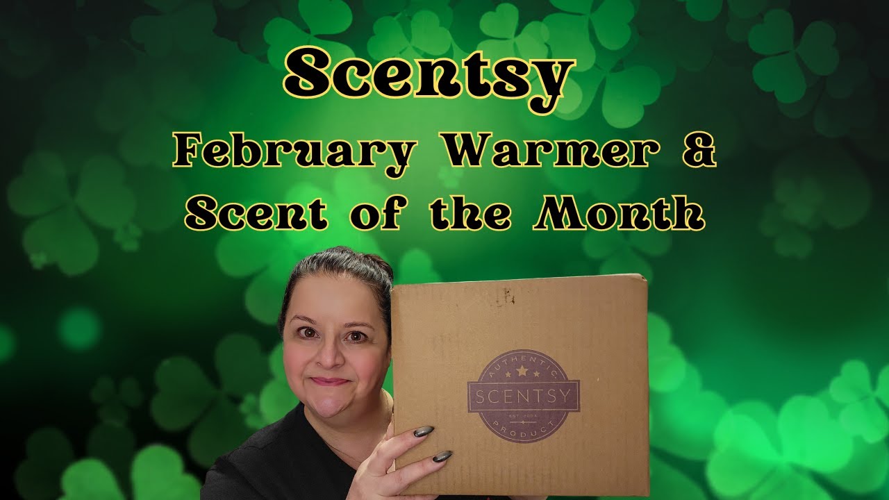 Scentsy February Warmer & Scent of the Month 🍀