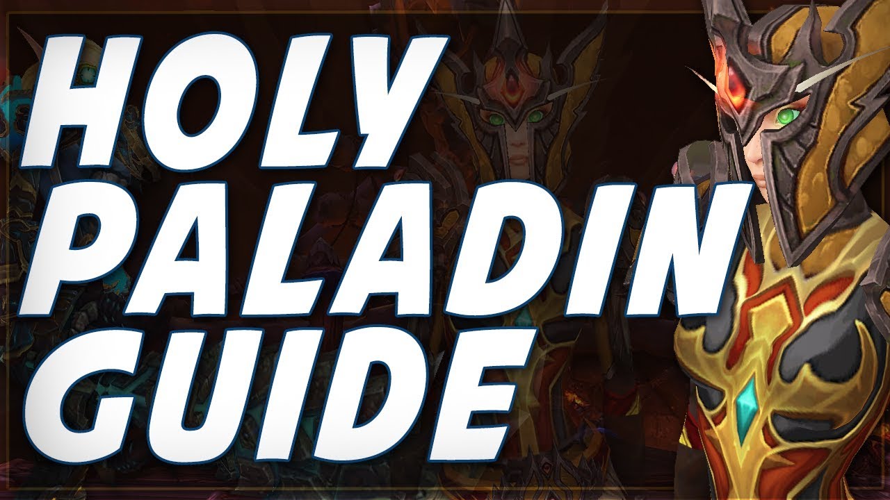 Legion 7.3 | EASY Holy Paladin PvP Guide