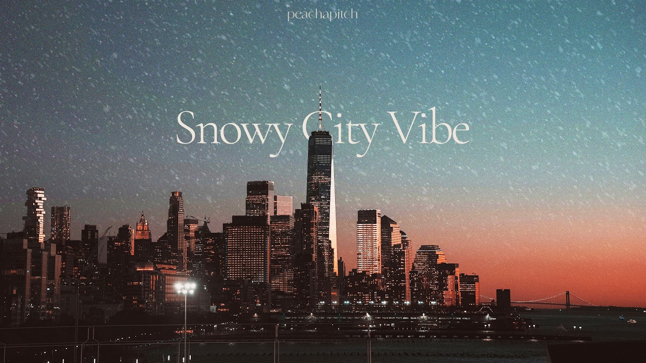 плейлист☃️ зимняя ночь, спокойный ритм города | Snowy City Vibe