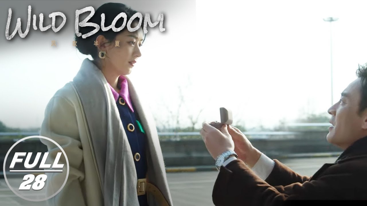 【FULL】Wild Bloom EP28: Zhao Lei Proposes to Banxia at the Airport | 风吹半夏 | iQIYI
