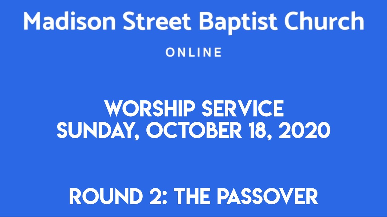 Sunday Worship Service (10/18/20)